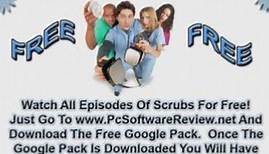 Watch All Episodes Of Scrubs For Free