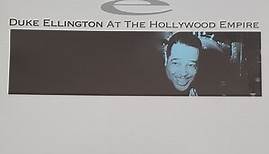 Duke Ellington - Duke Ellington At The Hollywood Empire - Original 1949 Transcription