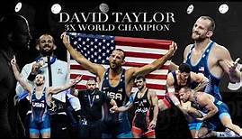 DAVID TAYLOR'S JOURNEY TO A THIRD WRESTLING WORLD TITLE!