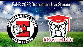 2023 Easton Area High School Graduation - Tuesday, June 6, 2023