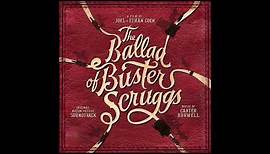 The Ballad Of Buster Scruggs Soundtrack - "When A Cowboy Trades His Spurs For Wings"