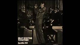 Billy Eckstine And His Orchestra - Blowing The Blues Away