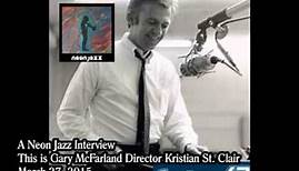 A Neon Jazz Interview with This is Gary McFarland Director Kristian St. Clair