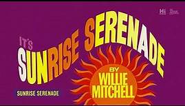 Willie Mitchell - Sunrise Serenade (Official Audio)