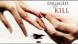Engaged to Kill (2006) | Full Movie | Maria del Mar | Joe Lando | Amanda Tapping | Dominic Zampronga