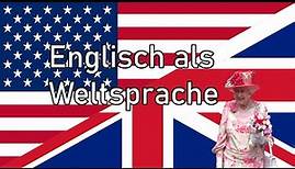 Warum ist Englisch die Weltsprache? Erklärung | Cogitationaut