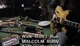 Malcolm Burn "Walk Don't Run" (Original Single and Video produced by Daniel Lanois)