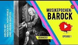 Epochen der Musikgeschichte: Barock