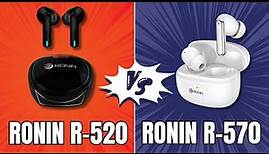 RONIN R-520 VS RONIN R-570 ⚡ Which Earbuds Should You Buy Under Rs.5,000/-