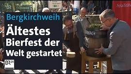 Ältestes Bierfest der Welt in Erlangen gestartet | BR24