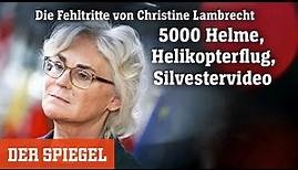 Die Fehltritte von Christine Lambrecht: 5000 Helme, Helikopterflug, Silvestervideo | DER SPIEGEL