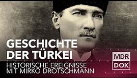 Geschichte der Türkei | Historische Ereignisse | MDR DOK