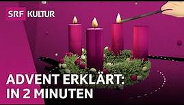 Advent: Traditionen und Bedeutung der Vorweihnachtszeit | Religion | Erklärvideo | SRF Kultur