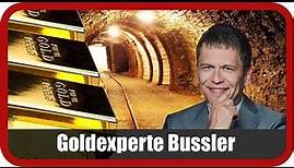 Goldexperte Bußler: Ein Blick in die ferne Zukunft