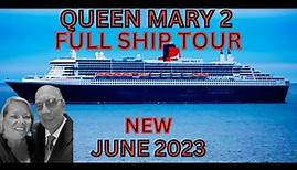 NEW 2023, QUEEN MARY 2, FULL SHIP TOUR, Cunard Ocean Liner