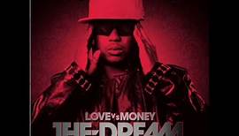 The Dream - Rockin That Shit (Love vs Money)
