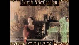 Sarah McLachlan- Touch