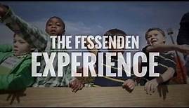 The Fessenden Experience