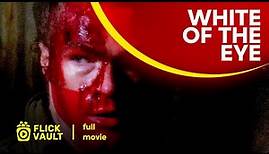 White of the Eye | Full HD Movies For Free | Flick Vault