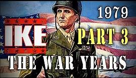 "Ike: The War Years" Part Three (1979) General Eisenhower WW2 TV-Movie
