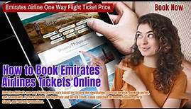 How to Book Emirates Airlines Tickets Online || One Way Ticket Booking