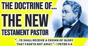 "The Doctrine of the New Testament Pastor" - Spencer Smith