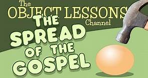 Object Lesson - The Spread of the Gospel
