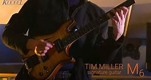 Tim Miller Signature Guitar - Kiesel M6