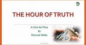 The Hour of Truth By Percival Wilde