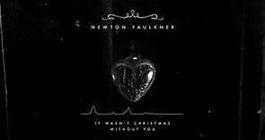 Newton Faulkner - It Wasn't Christmas Without You (Official Audio)