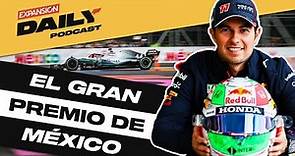 Lo que DEBES SABER del F1 GRAN PREMIO de MÉXICO | EXPANSIÓN DAILY Podcast