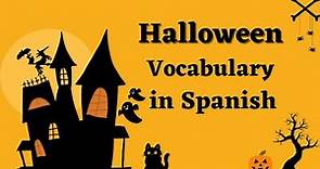 HALLOWEEN Vocabulary Words in Spanish