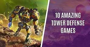 Top 10 Amazing Tower Defense Games for PC