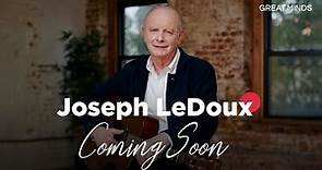 Joseph LeDoux | Using the Brain to Understand Fear and Anxiety | GREAT MINDS