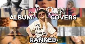Taylor Swift - Album Covers Ranked | personal favs || sntv ||