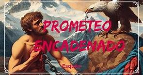 PROMETEO ENCADENADO | RESUMEN COMPLETO