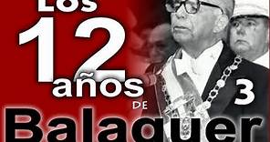 Los 12 años de Balaguer (1966 1978) - parte 3 de 3 - DO