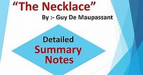 The Necklace Summary Notes | The Necklace By Guy De Maupassant | The Necklace Notes | 2022 |