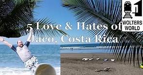 Visit Jaco - 5 Things You Will Love & Hate about Jaco, Costa Rica