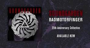 Soundgarden - The Badmotorfinger 25th anniversary...