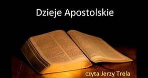 Dzieje Apostolskie Biblia Tysiąclecia czyta Jerzy Trela