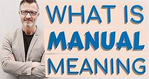 Manual | Meaning of manual
