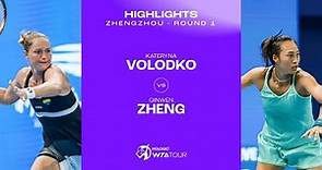 Kateryna Volodko vs. Qinwen Zheng | 2023 Zhengzhou Round 1 | WTA Match Highlights