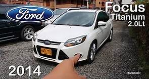 Así es el Ford Focus Titanium modelo 2014 - revisión rápida - review