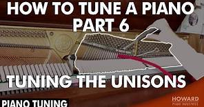 Piano Tuning - How to Tune A Piano Part 6 - Tuning the Unisons I HOWARD PIANO INDUSTRIES