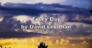 Every Day by David Levithan Book Trailer
