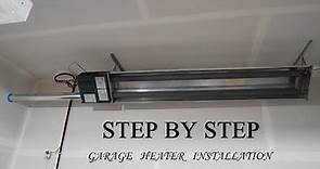 Garage heater installation step by step. Radiant tube heater