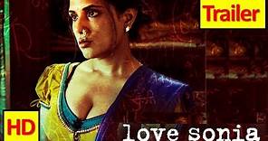 Trailer of Love Sonia (2018) : Drama : Richa Chadda, Freida Pinto | Krazy Khurana Movies