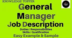 General Manager Job Description | General Manager Duties and Responsibilities | General Manager Work