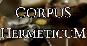 Corpus Hermeticum - Introduction to Hermes Trismegistus & Hermetic Philosophy